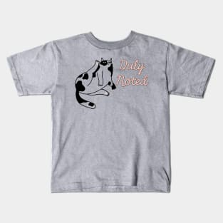 Duly Noted Cat Kids T-Shirt